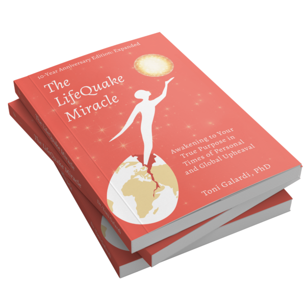 The LifeQuake Miracle: Awakening to Your True Purpose in Times of Personal and Global Upheaval E-Book